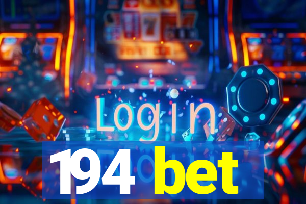 194 bet